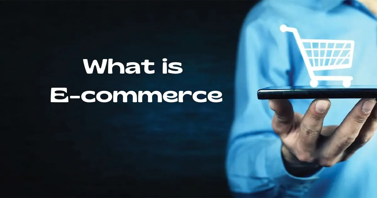 What is E-commerce